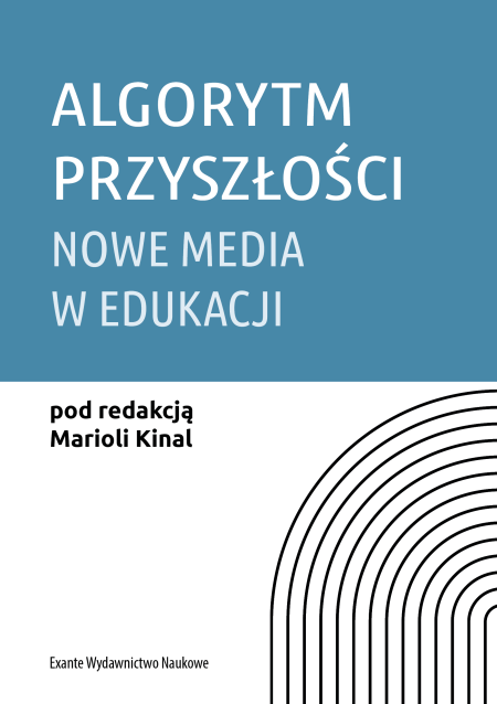 Algorytm przyszłości. Nowe media w edukacji